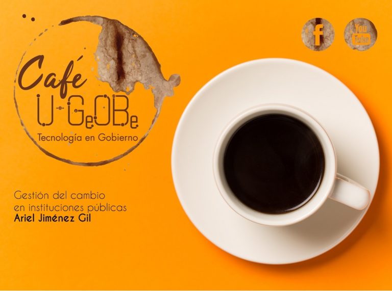 Café u-GOB 016 Gestión del cambio en instituciones públicas