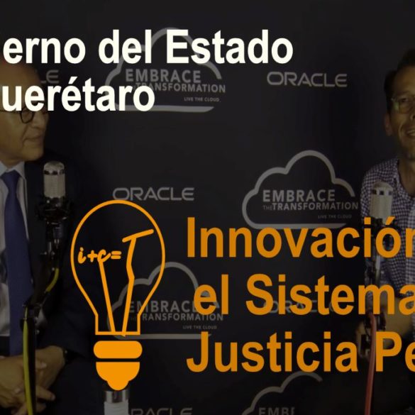 Innovación del sistema de justicia penal en Querétaro