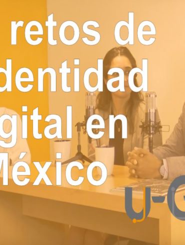 Los retos de la Identidad Digital en México