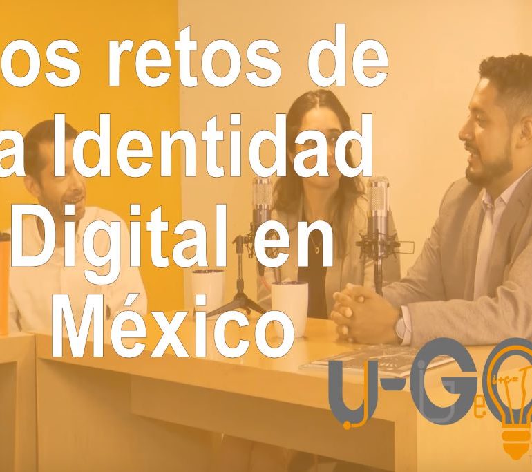 Los retos de la Identidad Digital en México