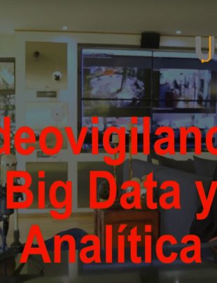 Videovigilancia, Big Data y Analítica