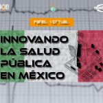 Innovando la salud pública en México