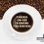 Tendencia Low-Code en gobierno y sus beneficios