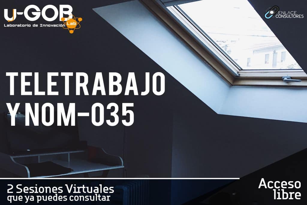 Teletrabajo y NOM-035: dos sesiones virtuales de u-GOB Lab (sin costo)