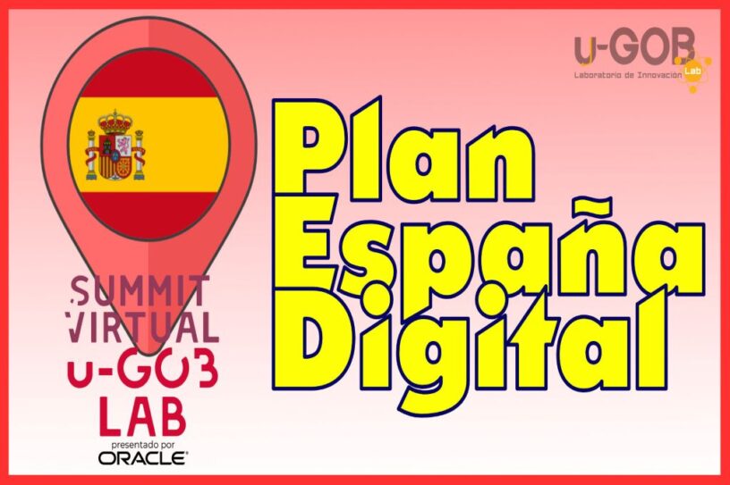 #uSummit: Plan España Digital 2025: ¿el impulso definitivo de la Administración Electrónica española?