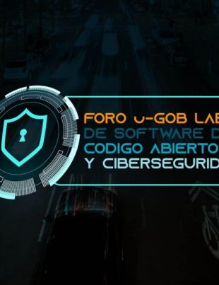 25/02 2021: Foro u-GOB Lab de Software de Código Abierto y Ciberseguridad