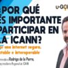 Café u-GOB: ¿Por qué es importante participar en la ICANN?
