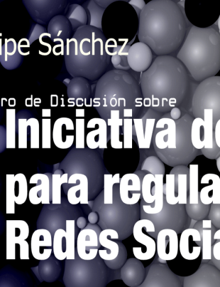 Foro de Discusión: León Felipe Sánchez analiza la iniciativa para regular las redes sociales